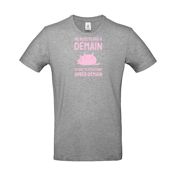 T-shirt original - Ne-remets-pas-a-demain-