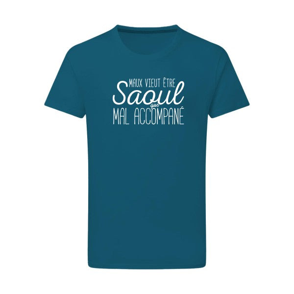 Maux vieut être Saoul Blanc -Flex Blanc sur T-shirt SG  Petrol  2XL