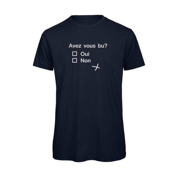 Avez vous bu ? B&C - T Shirt organique T-shirt bio