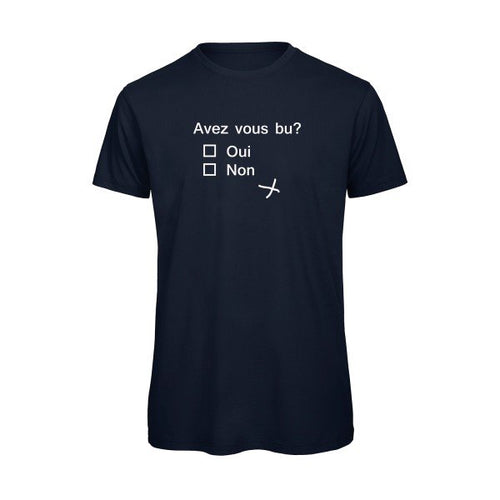 Avez vous bu ? B&C - T Shirt organique T-shirt bio