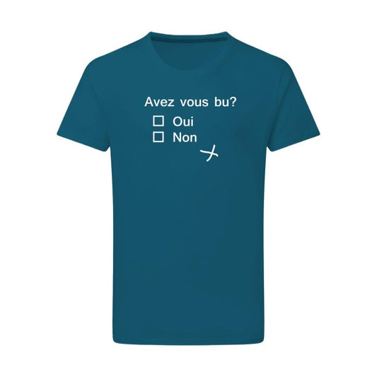 Avez vous bu ? -Flex noir sur T-shirt SG  Petrol  2XL