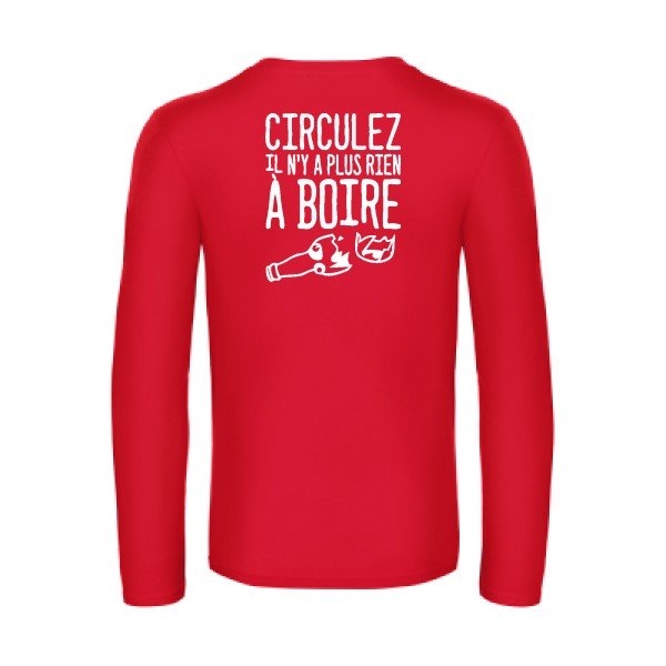 circulez il n y a plus rien a boire - t shirt- manches- longues- original- humour- Red impression Dos