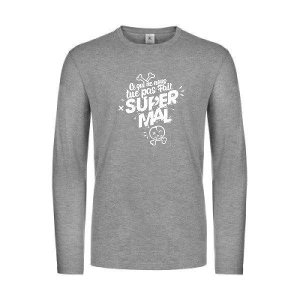 ce qui ne nous tue pas - t shirt- manches- longues- original- humour- Sport Grey impression Face