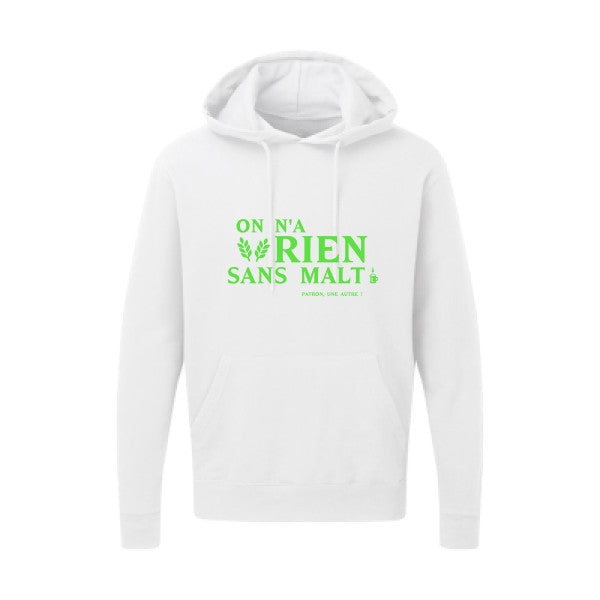 On n'a rien sans malt |Sweat  capuche humoristique Vert fluo 