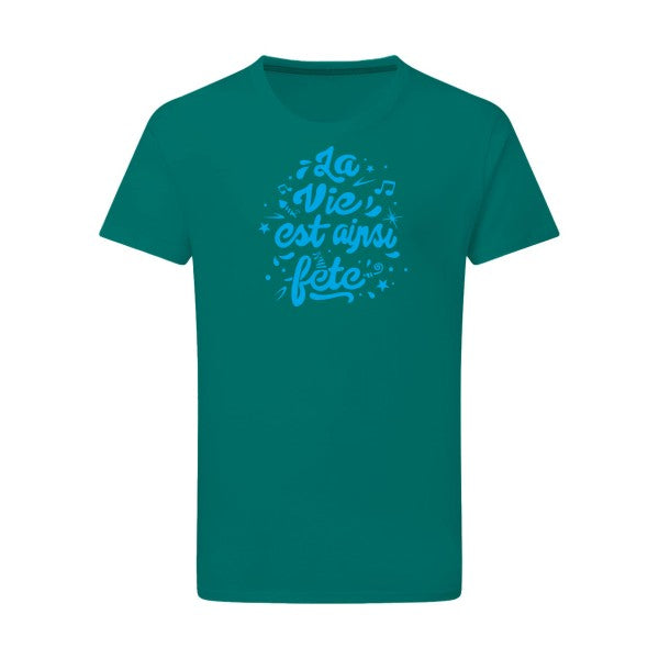 La vie est ainsi fête - Flex bleu clair Tshirt original Emerald Green  2XL