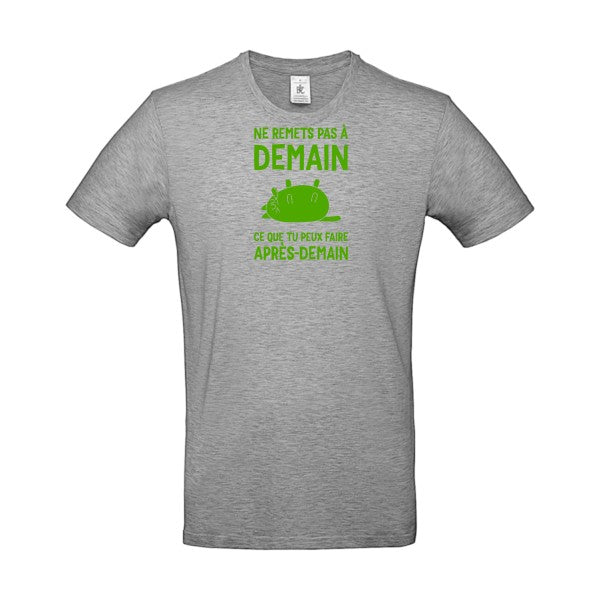 T-shirt original - Ne-remets-pas-a-demain-