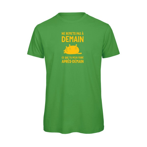 T-shirt original - Ne-remets-pas-a-demain-