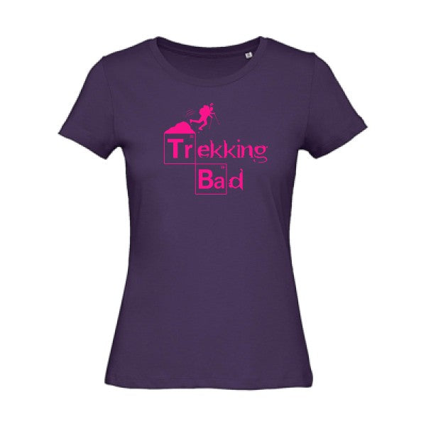 T shirt humour bio femme   femme bio|Trekking bad Rose Fluo 