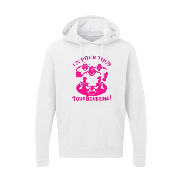 Un pour tous, Tous bourrins ! |Sweat  capuche humoristique Rose fluo 