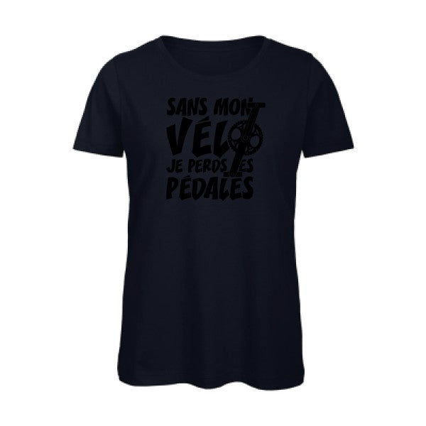 T shirt humour bio femme   femme bio|Sans mon vÃ©lo, je perds les pÃ©dales ! Noir 