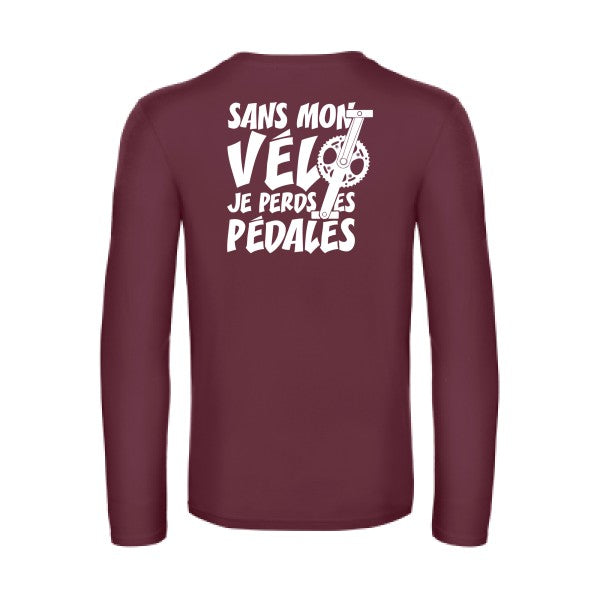 sans mon velo je perds les pedales  - t shirt- manches- longues- original- humour- Burgundy impression Dos