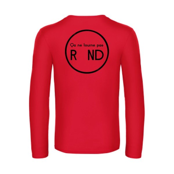 ca ne tourne pas rond  - t shirt- manches- longues- original- humour- Red impression Dos