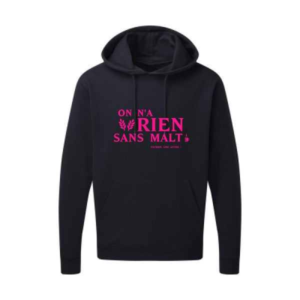 On n'a rien sans malt |Sweat  capuche humoristique Rose fluo 