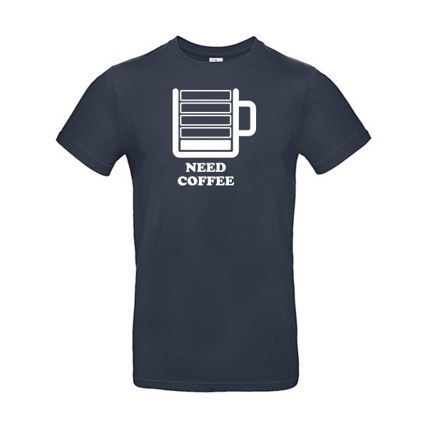 Need Coffee B&C - E190 T-shirt