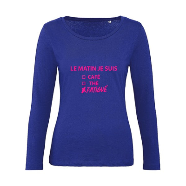 Le matin je suis... Rose Fluo |   T shirt manches longues femme|100% bio