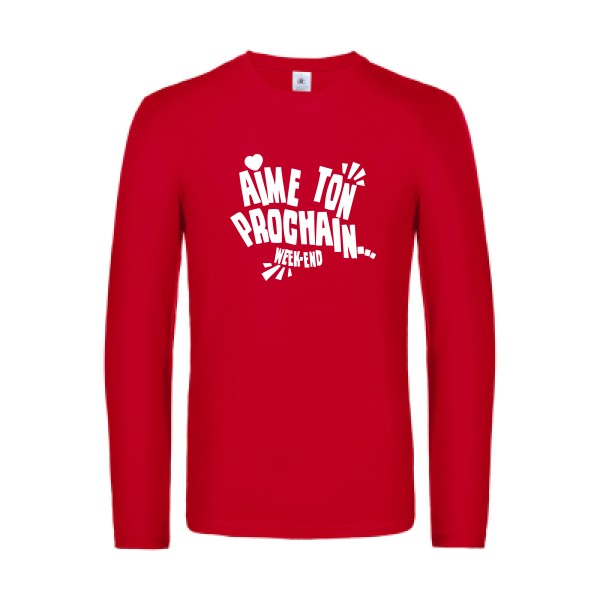 aime ton prochain  - t shirt- manches- longues- original- humour- Red impression Face