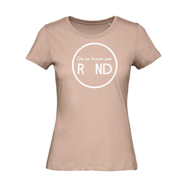 T shirt humour bio femme   femme bio|Ã§a ne tourne pas rond ! Blanc 