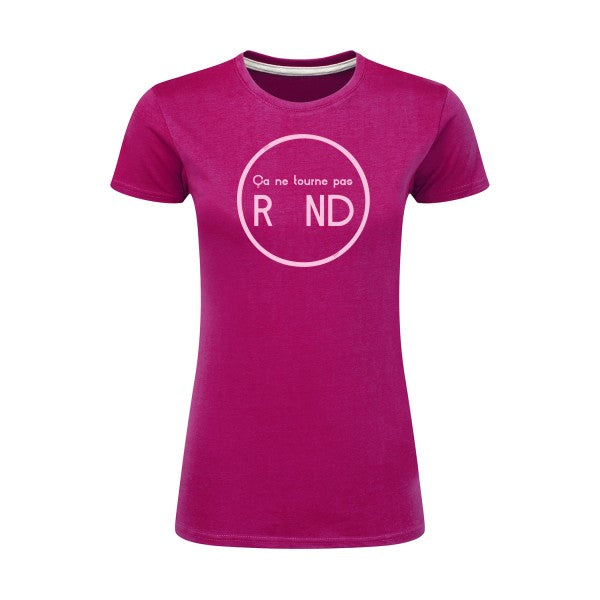 ça ne tourne pas rond !| Rose |T shirt original femme|SG