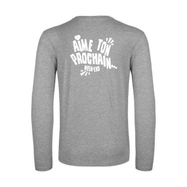 aime ton prochain  - t shirt- manches- longues- original- humour- Sport Grey impression Dos