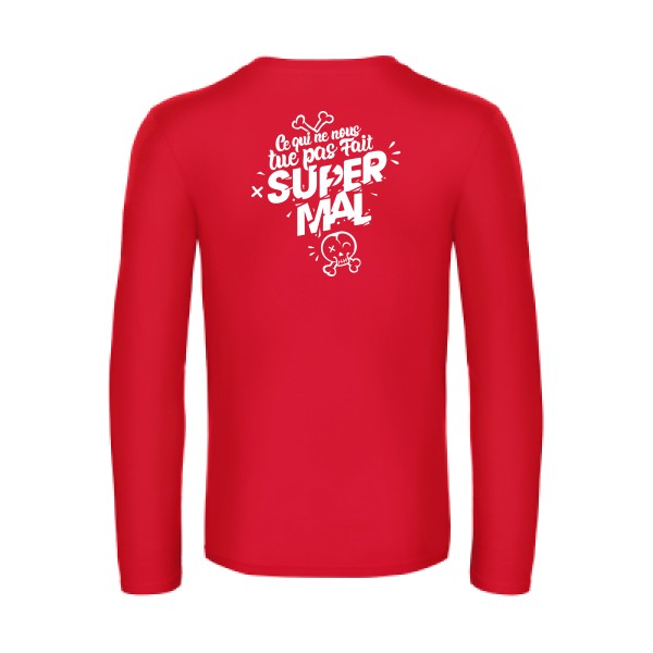 ce qui ne nous tue pas - t shirt- manches- longues- original- humour- Red impression Dos