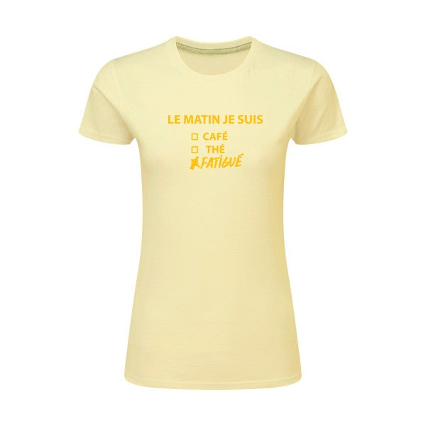 Le matin je suis...| jaune Or |T shirt original femme|SG