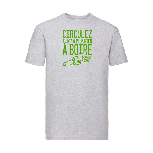 T-shirt|Circulez il n'y a plus rien à boire |Vert pomme|Fruit of the loom 205  G