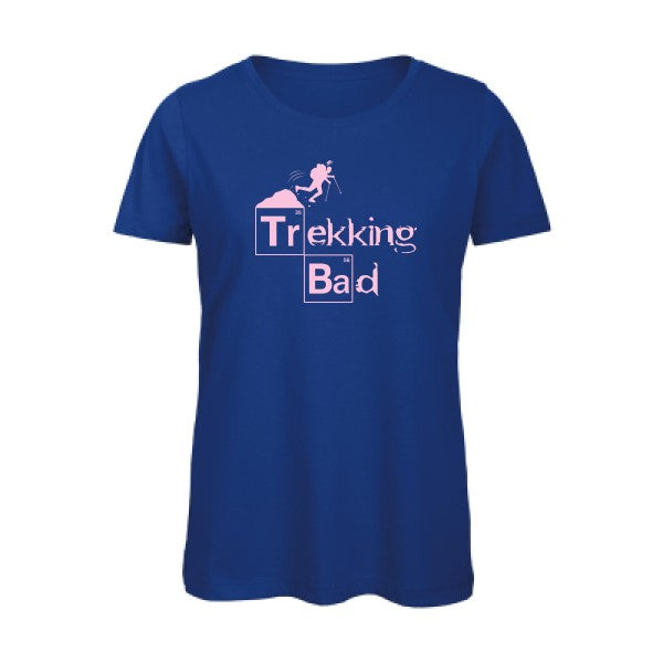 T shirt humour bio femme   femme bio|Trekking bad Rose 