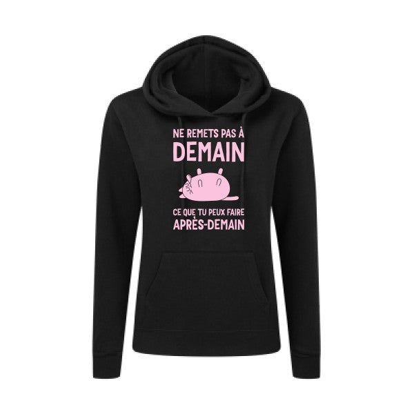 Ne remets pas à demain Rose |Sweat original à capuche Femme