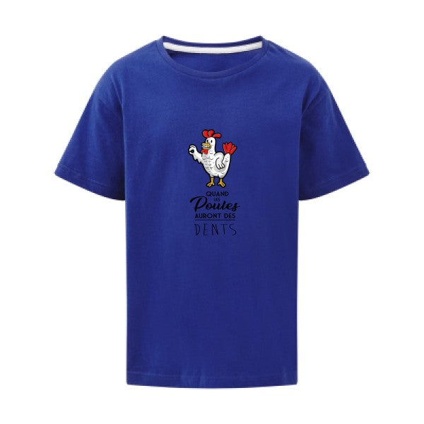 quand les poules auront des dents SG - Kids T-shirt enfant Royal Blue Taille 152 (11-12/2XL)