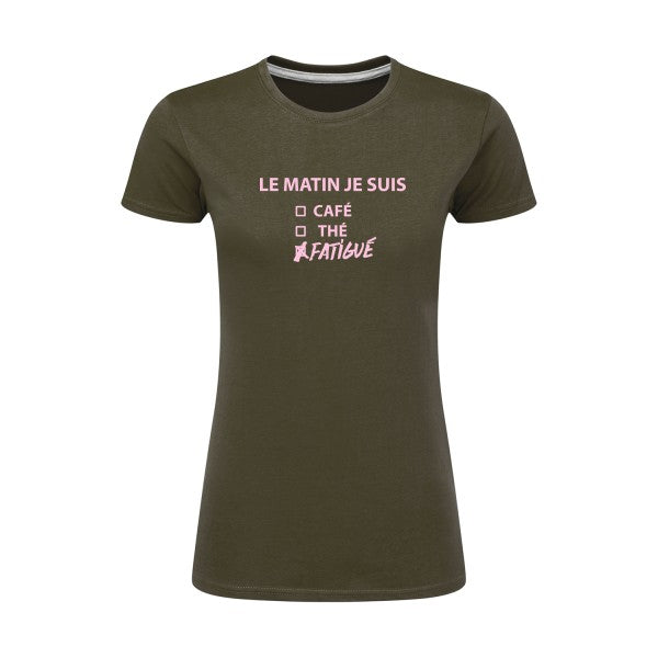 Le matin je suis...| Rose |T shirt original femme|SG