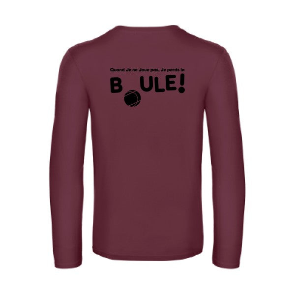perdre la boule  - t shirt- manches- longues- original- humour- Burgundy impression Dos