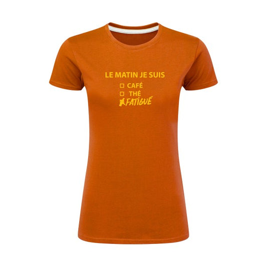 Le matin je suis...| jaune Or |T shirt original femme|SG