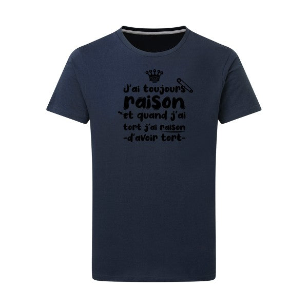 J'ai toujours raison - Flex noir Tshirt original Denim  XL