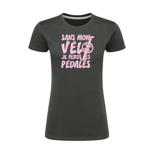 Sans mon vélo, je perds les pédales ! | Rose |T shirt original femme|SG