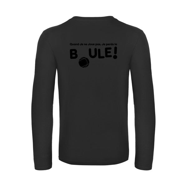 perdre la boule  - t shirt- manches- longues- original- humour- Black impression Dos