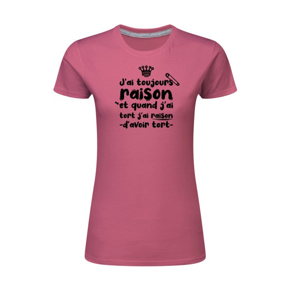 J'ai toujours raison  |Noir |T shirt original femme|SG