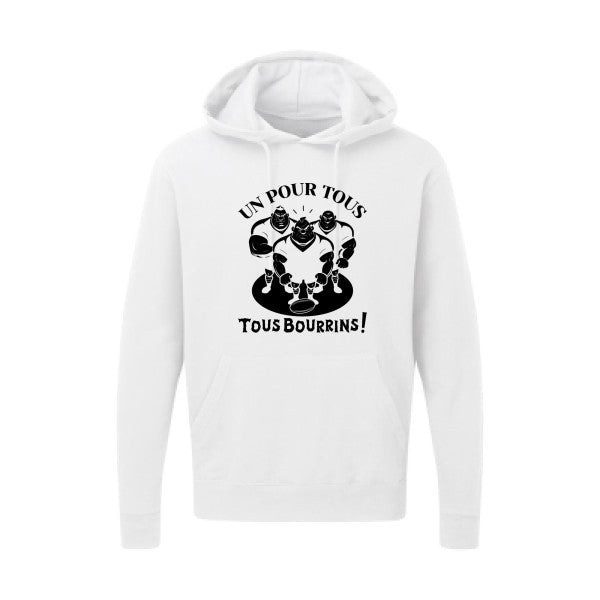 Un pour tous, Tous bourrins ! |Sweat  capuche humoristique noir 