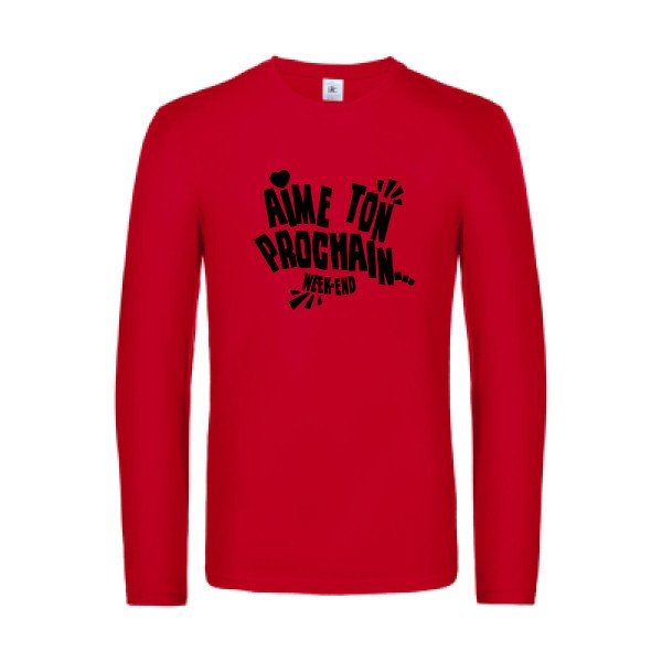 aime ton prochain  - t shirt- manches- longues- original- humour- Red impression Face