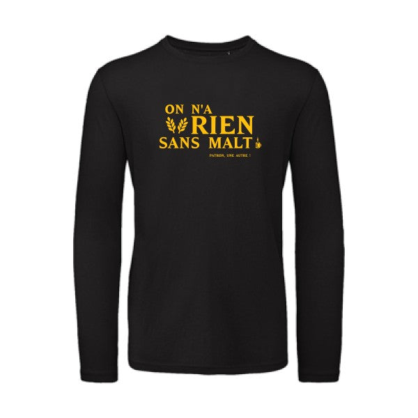 On n'a rien sans malt jaune Or |T shirt bio homme rigolo manches longues