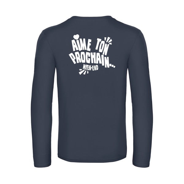 aime ton prochain  - t shirt- manches- longues- original- humour- Navy impression Dos