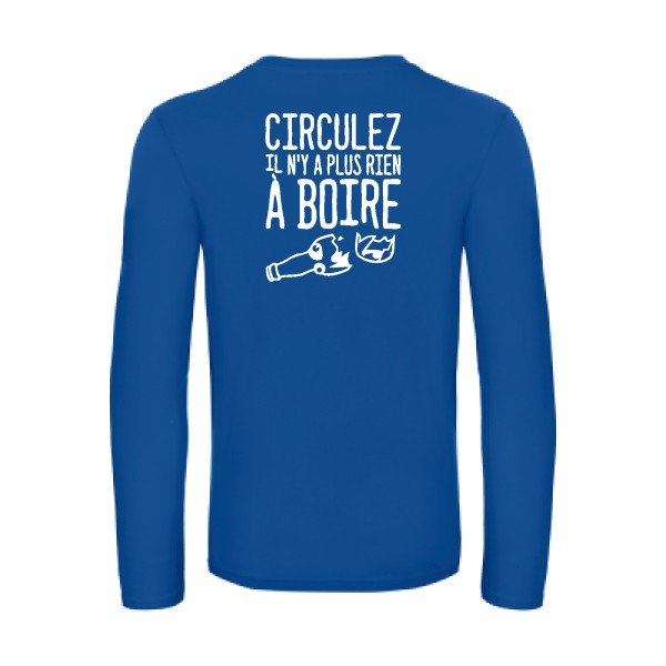 circulez il n y a plus rien a boire - t shirt- manches- longues- original- humour- Royal Blue impression Dos