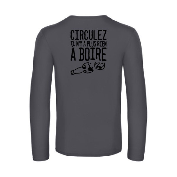 circulez il n y a plus rien a boire - t shirt- manches- longues- original- humour- Dark Grey impression Dos