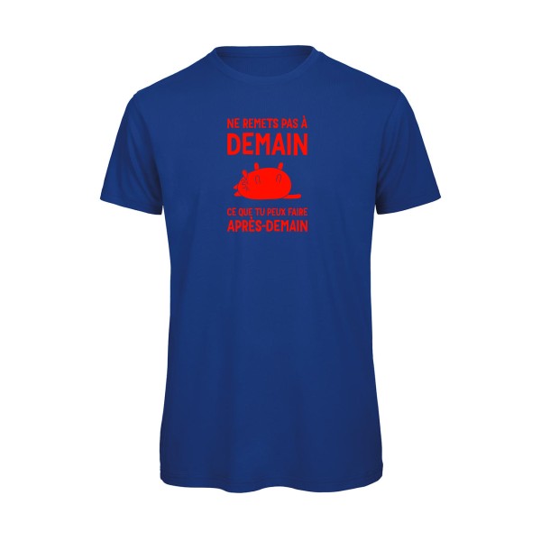 T-shirt original - Ne-remets-pas-a-demain-