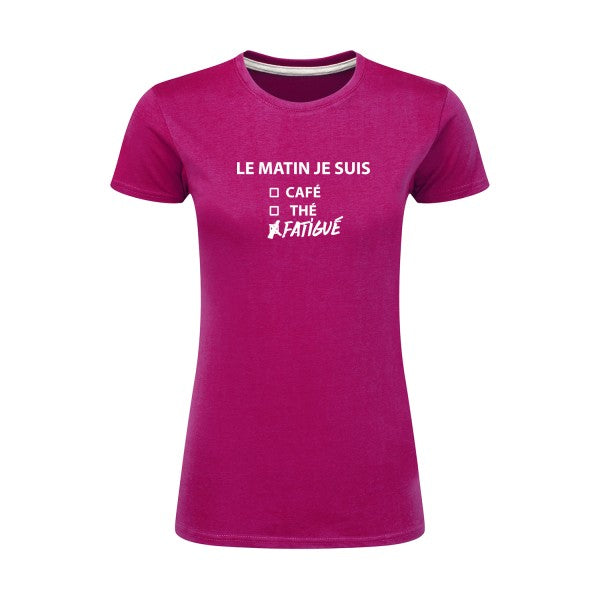 Le matin je suis...| Blanc |T shirt original femme|SG