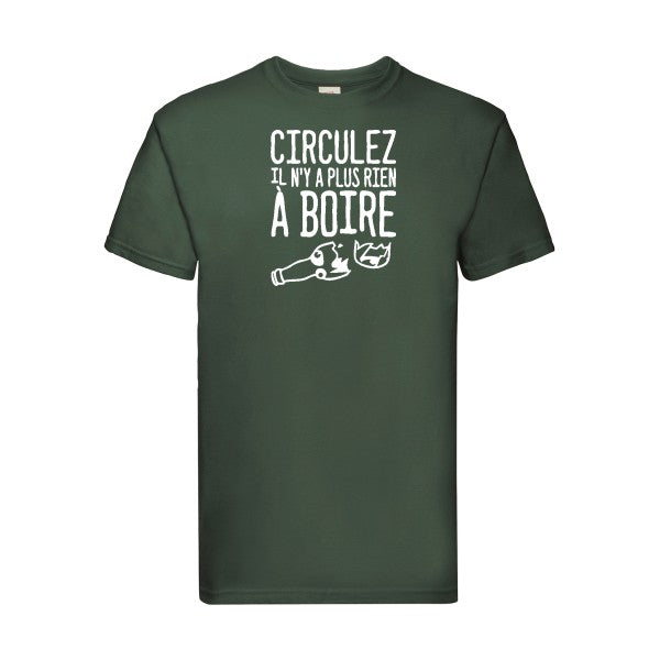 T-shirt|Circulez il n'y a plus rien à boire |Blanc |Fruit of the loom 205  G