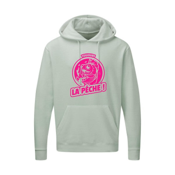 Toujours la pêche ! |Sweat  capuche humoristique Rose fluo 