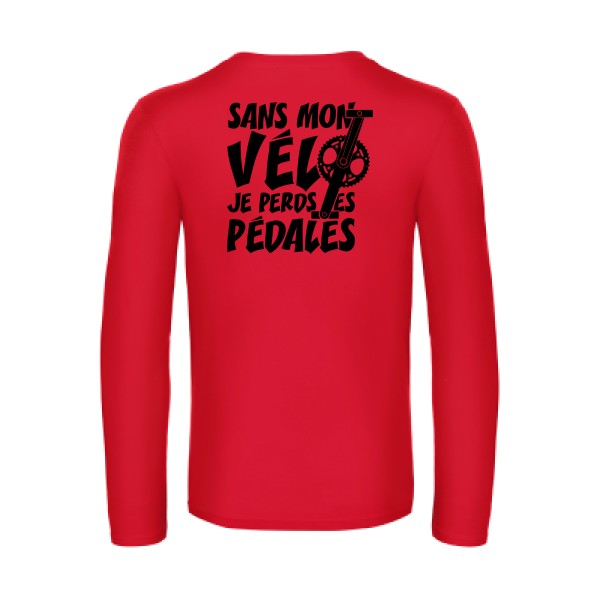 sans mon velo je perds les pedales  - t shirt- manches- longues- original- humour- Red impression Dos