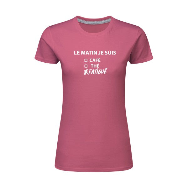 Le matin je suis...| Blanc |T shirt original femme|SG