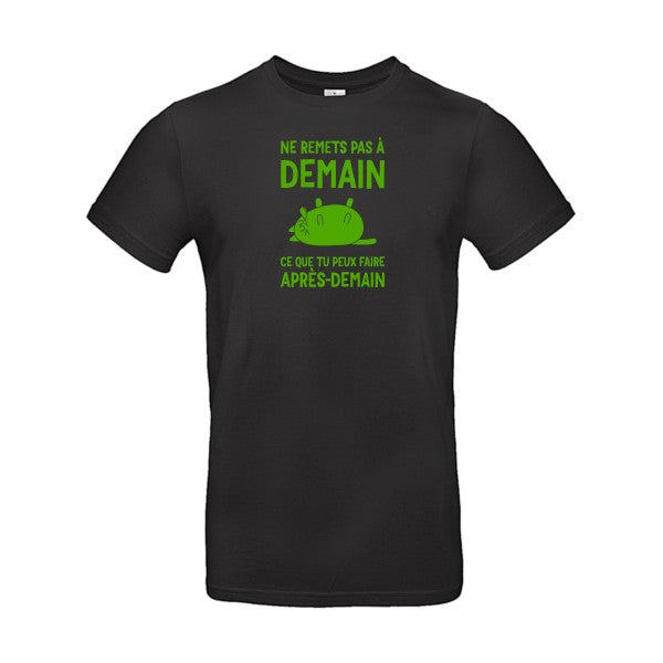 T-shirt original - Ne-remets-pas-a-demain-