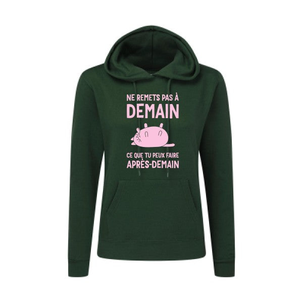 Ne remets pas à demain Rose |Sweat original à capuche Femme